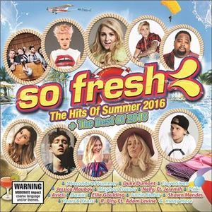 So Fresh: Hits of Summer 2016 + Best of 2015