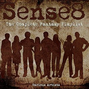 Sense8 - The Complete Fantasy Playlist