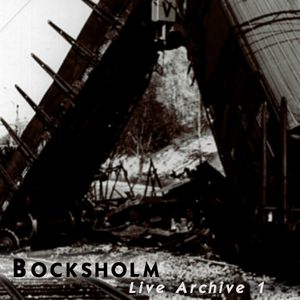 Bocksholm Live Archive 1 (Live)