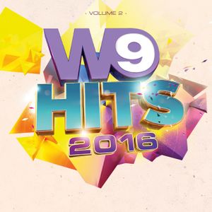 W9 Hits 2016, Volume 2