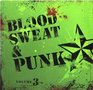 Blood, Sweat & Punk, Volume 3