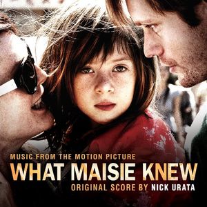 What Maisie Knew (Music From the Motion Picture) (OST)
