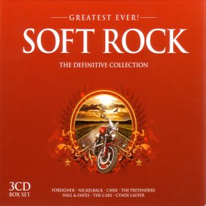 Greatest Ever! Soft Rock: The Definitive Collection