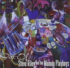 Best of Steve Riley and the Mamou Playboys