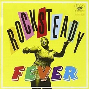 Rocksteady Fever