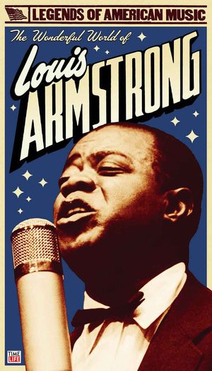 Legends Of American Music: The Wonderful World Of Louis Armstrong