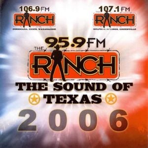 95.9 the Ranch: The Sounds of Texas 2006 (Live)