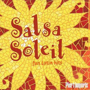 Salsa Soleil Fun Latin Hits