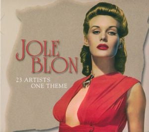 Jole Blon: 21 Artists One Theme