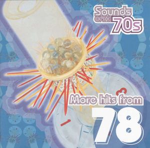 Sounds of the 70s: More Hits From 1978