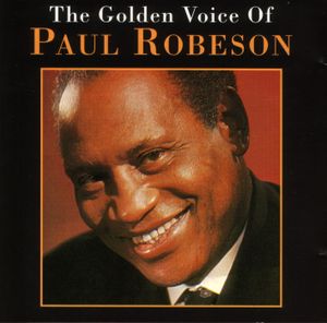 The Golden Voice of Paul Robeson