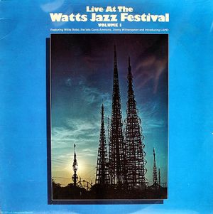 Live at the Watts Jazz Festival - Volume 1