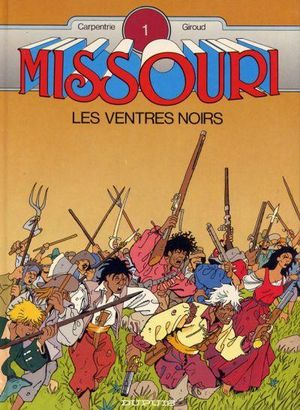 Les Ventres noirs - Missouri, tome 1