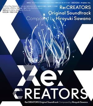 Re:CREATORS Original Soundtrack (OST)