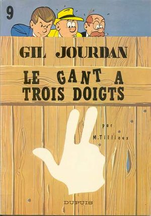Le Gant à trois doigts - Gil Jourdan, tome 9