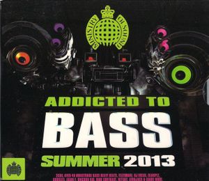 Addicted to Bass: Summer 2013