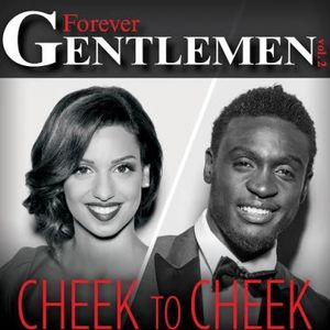 Cheek To Cheek (Forever Gentlemen Vol. 2) (Single)