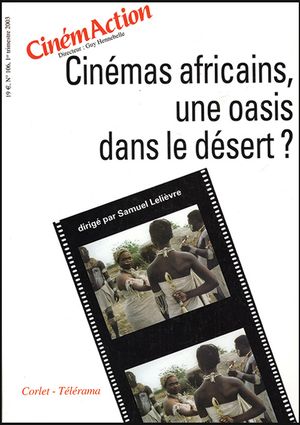 Cinémas africains, une oasis dans le désert ?