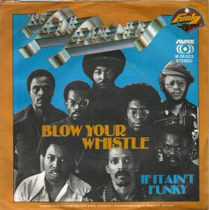 Blow Your Whistle / If It Ain't Funky (Single)