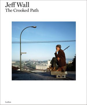 Jeff Wall - The Crooked Path