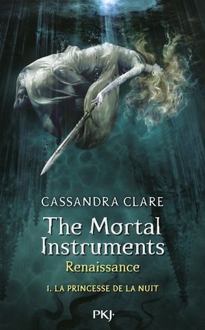 La Princesse de la nuit - The Mortal Instruments : Renaissance