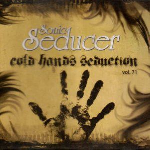 Sonic Seducer: Cold Hands Seduction, Volume 71