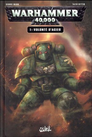 Volonté d'acier - Warhammer 40,000 (2017), tome 1