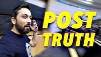 Post-Truth: Why Facts Don't Matter Anymore