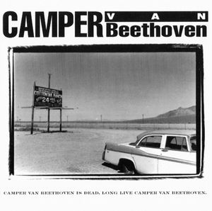 Camper Van Beethoven Is Dead. Long Live Camper Van Beethoven.