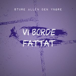 Vi borde fattat (Single)