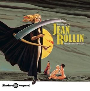 The B-Music Of Jean Rollin - Various Artists 1968-1979