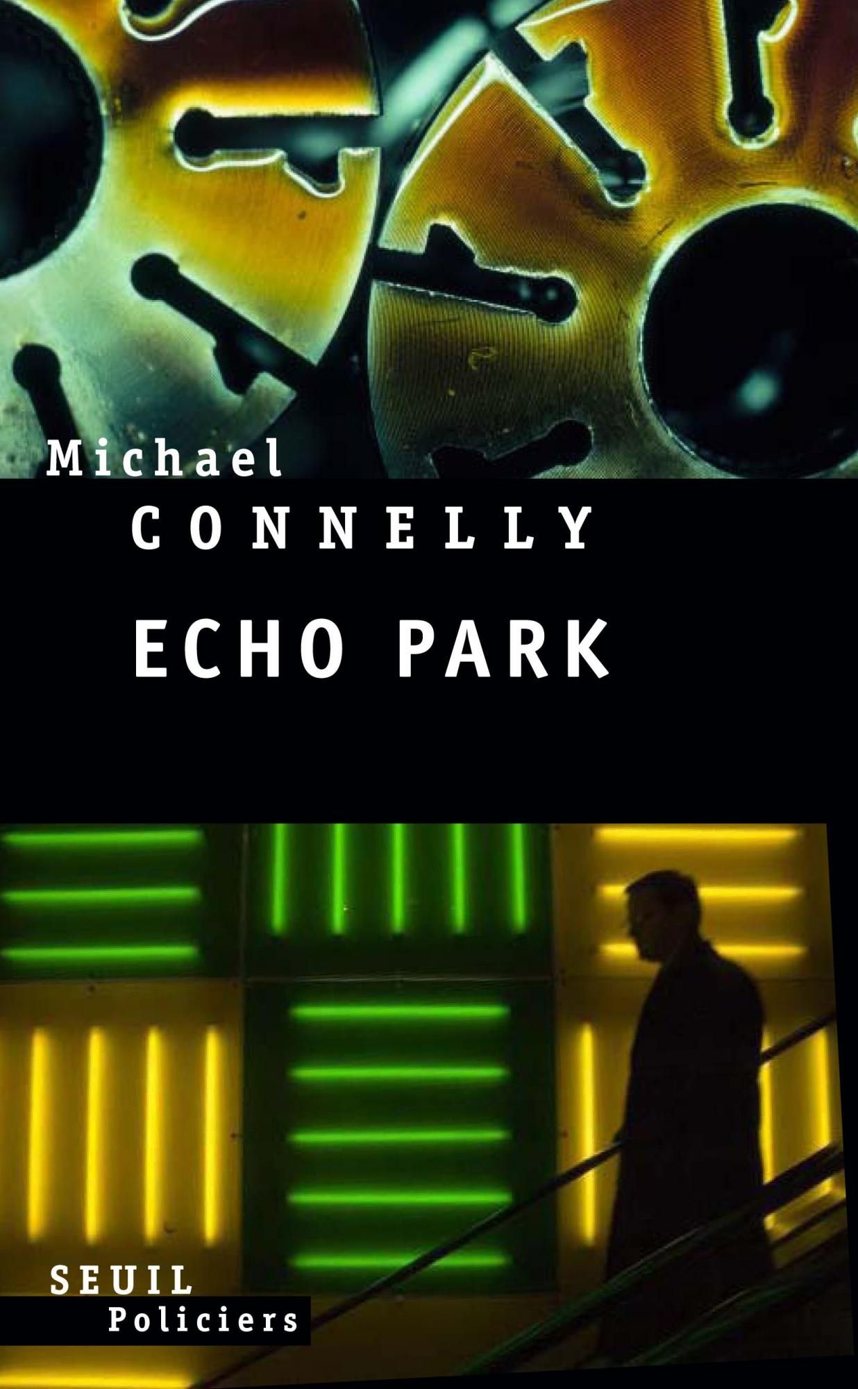 Echo Park by Michael Connelly Echo Park by Michael Connelly
