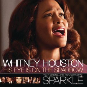 His Eye Is On the Sparrow (Theme from “Sparkle”) (Single)