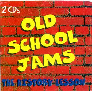 Old School Jams: The History Lesson