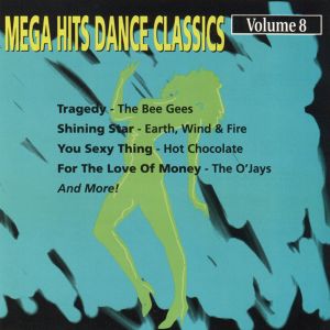 Mega Hits Dance Classics, Volume 8