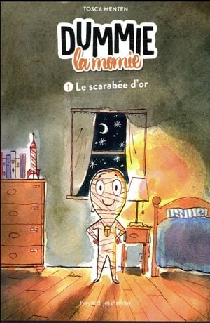 Dummie la momie Tome 1 le scarabée d'or