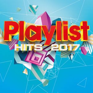 Playlist Hits 2017