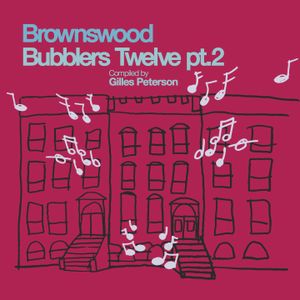 Brownswood Bubblers Twelve pt. 2