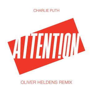 Attention (Oliver Heldens Remix)