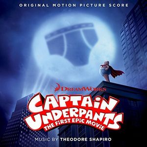 Captain Underpants: The First Epic Movie (Original Motion Picture Score) (OST)