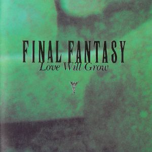 Final Fantasy Vocal Collections II: Love Will Grow