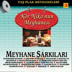 Taş Plak Meyhaneleri, Vol. 3 (Kör Niko'nun Meyhanesi)