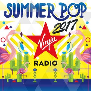 Virgin Radio Summer Pop 2017