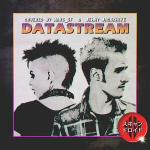 Datastream [Scandroid Cover] (Single)