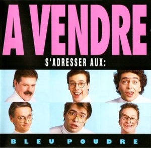 À vendre s'adresser aux : Bleu Poudre