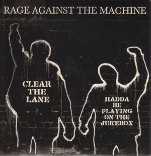 Clear the Lane / Hadda Be Playing on the Jukebox (Single)