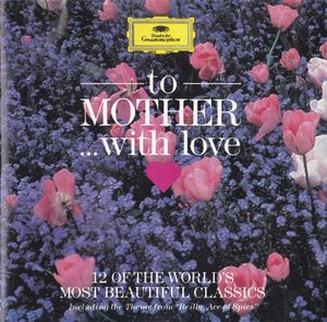 To Mother...With Love