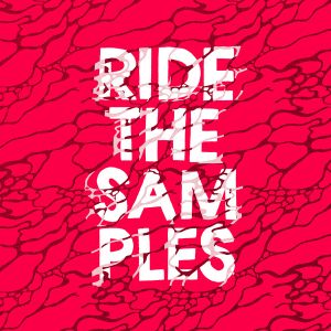 Ride the Samples