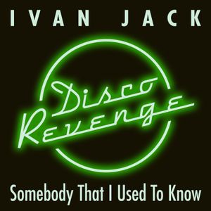 Somebody That I Used to Know (Single)