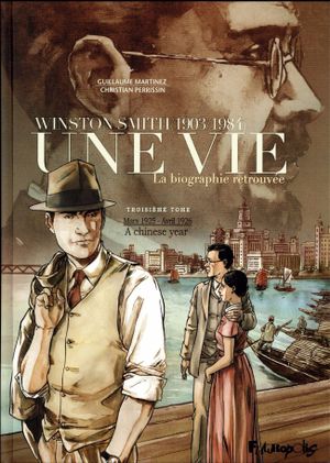 Mars 1925-Avril 1926 : A Chinese Year - Une vie : La Biographie retrouvée, tome 3